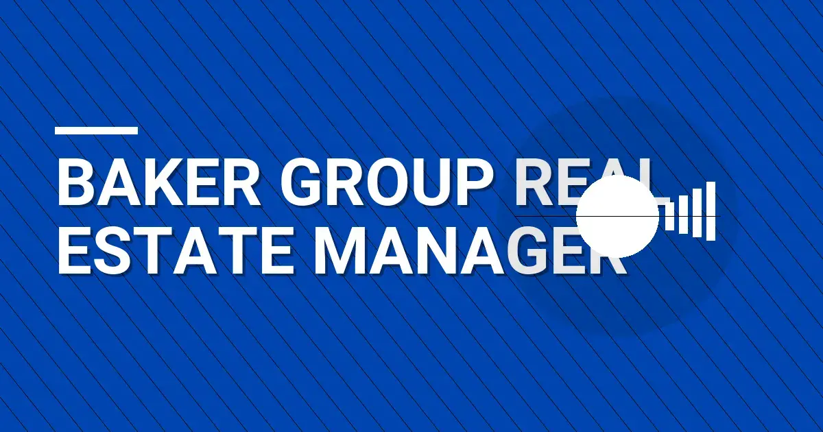 Baker Group Real Estate Manager