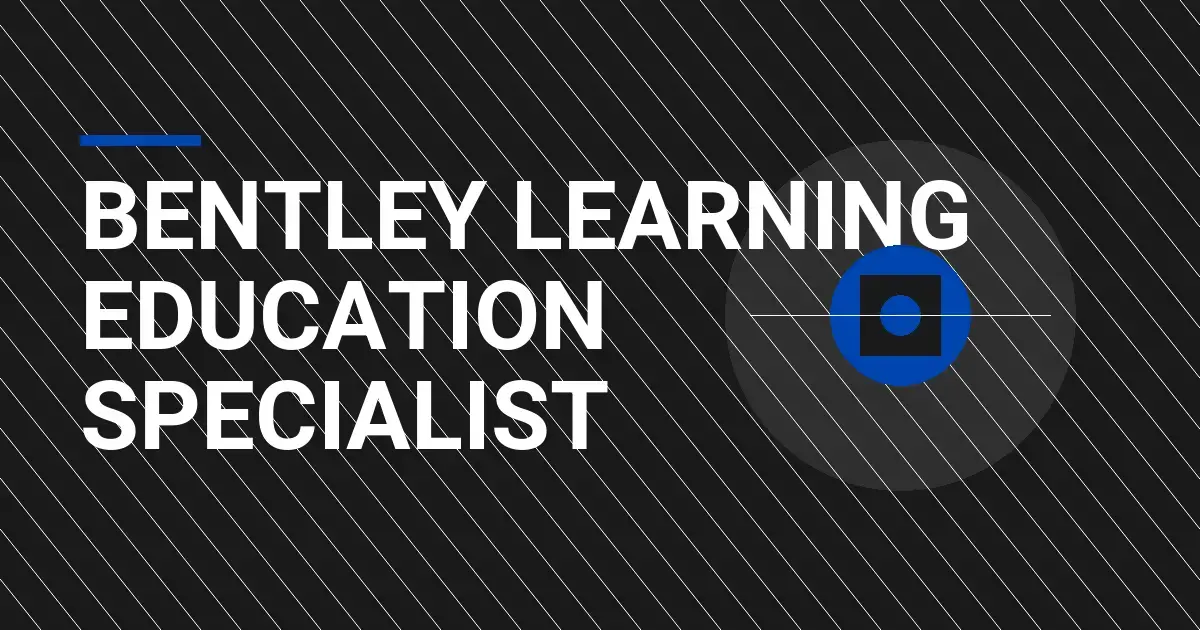 Bentley Learning Education Specialist