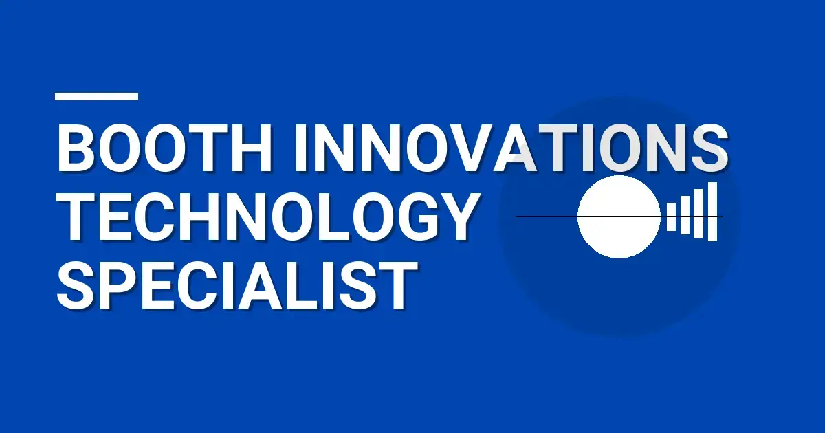 Booth Innovations Technology Specialist