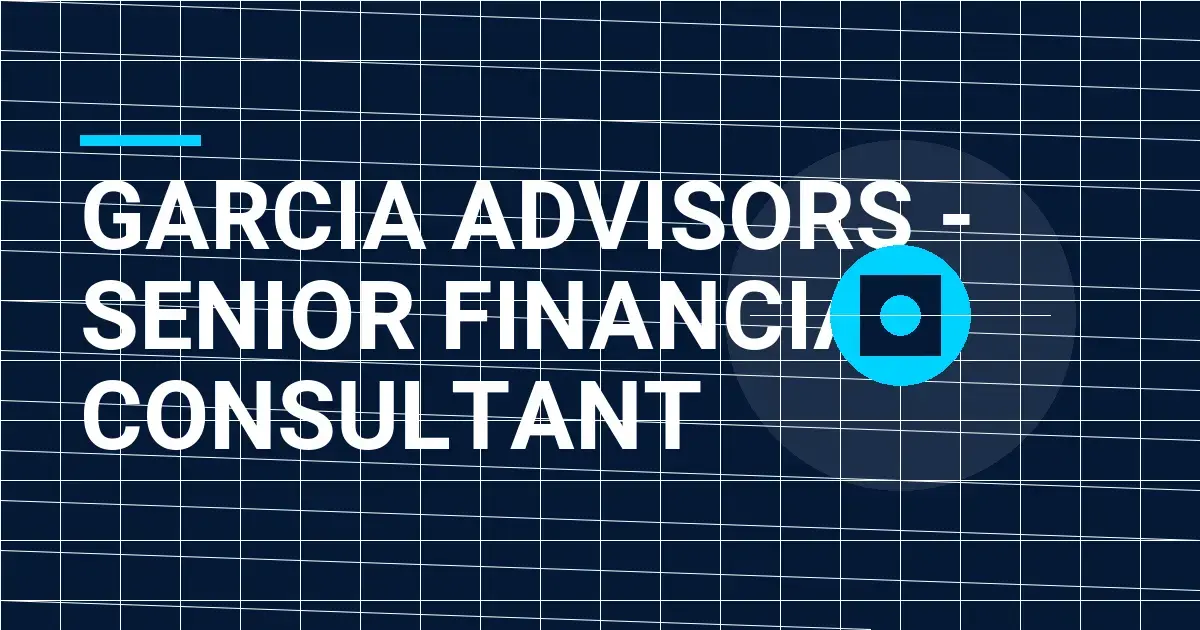 Garcia Advisors - Senior Financial Consultant