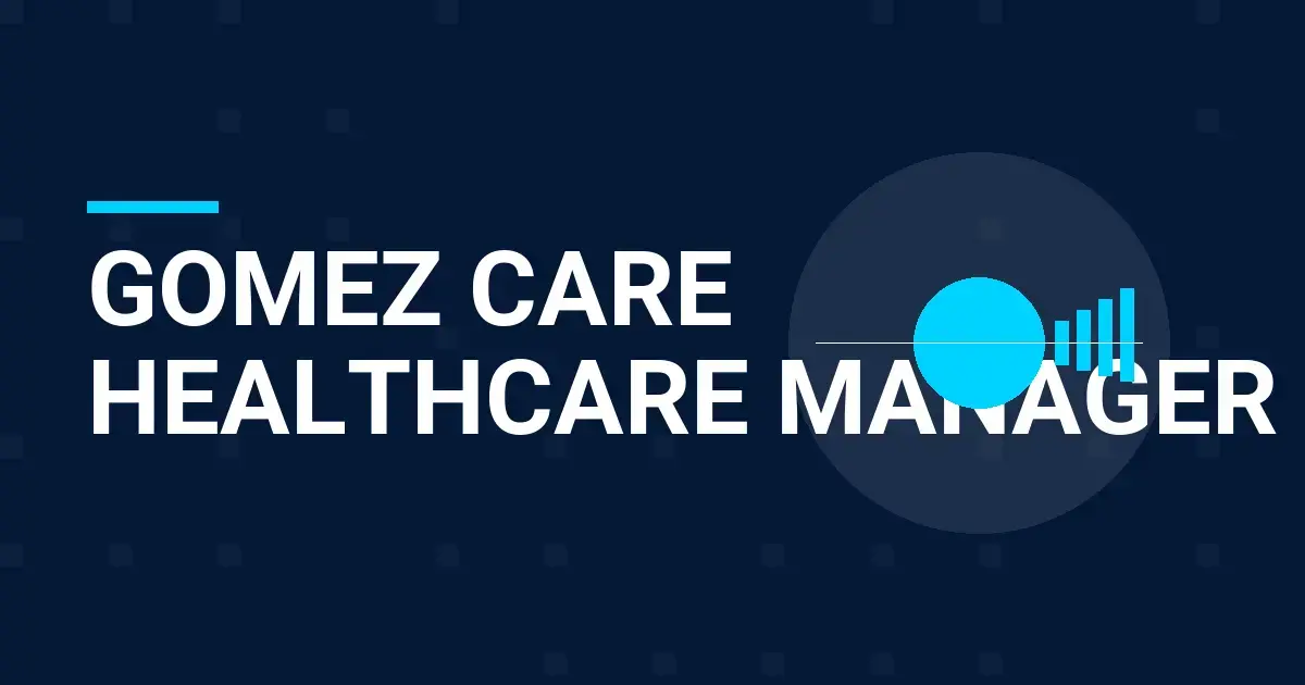 Gomez Care Healthcare Manager