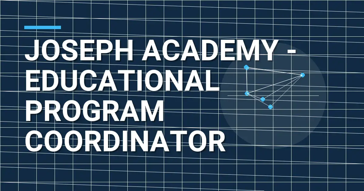 Joseph Academy - Educational Program Coordinator