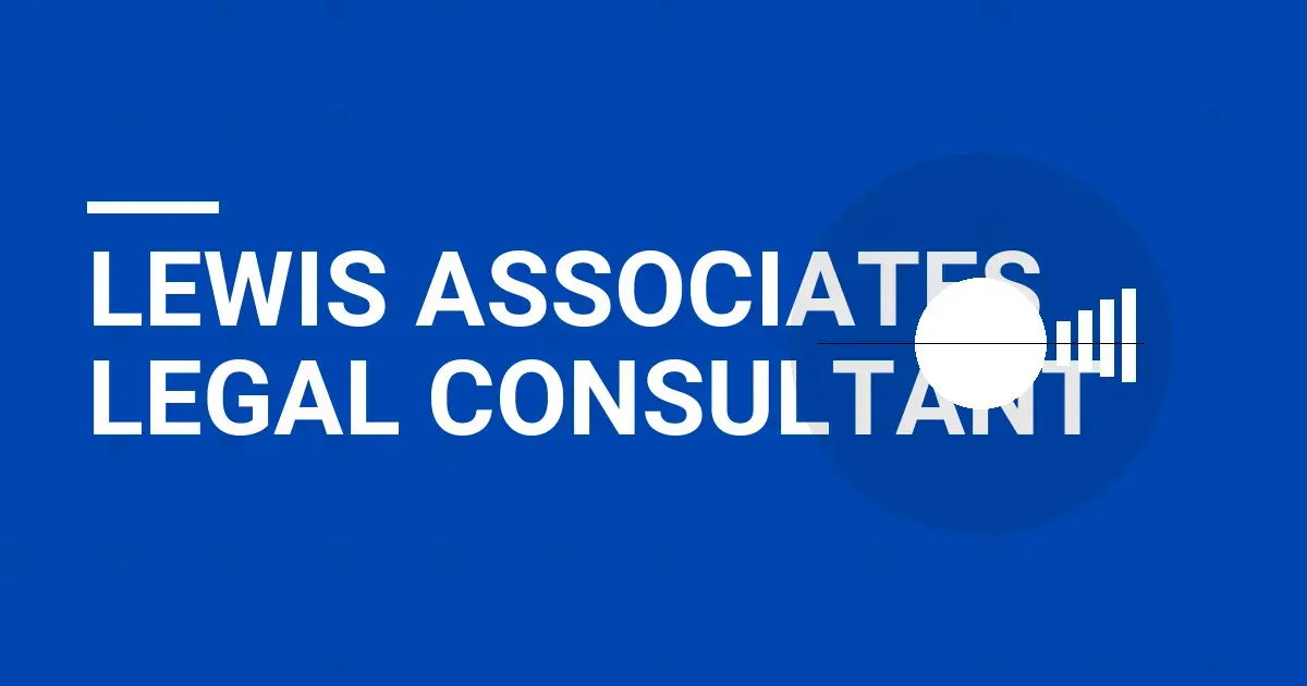 Lewis Associates Legal Consultant