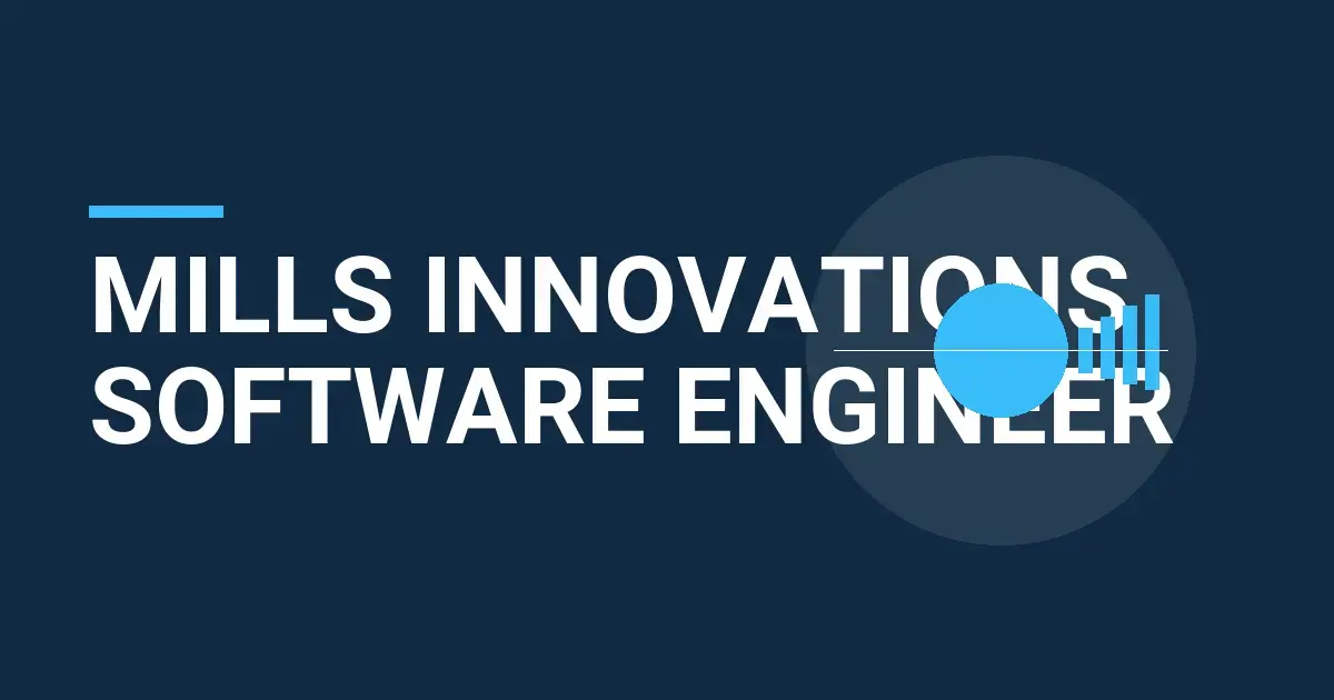 Mills Innovations Software Engineer
