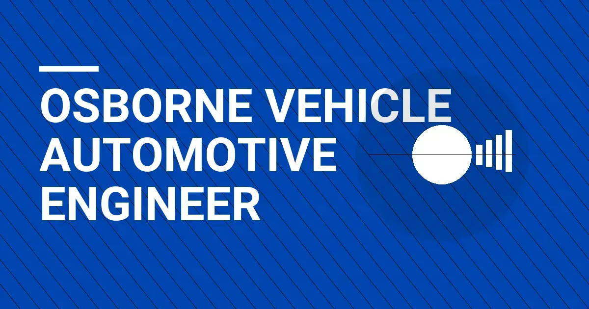 Osborne Vehicle Automotive Engineer