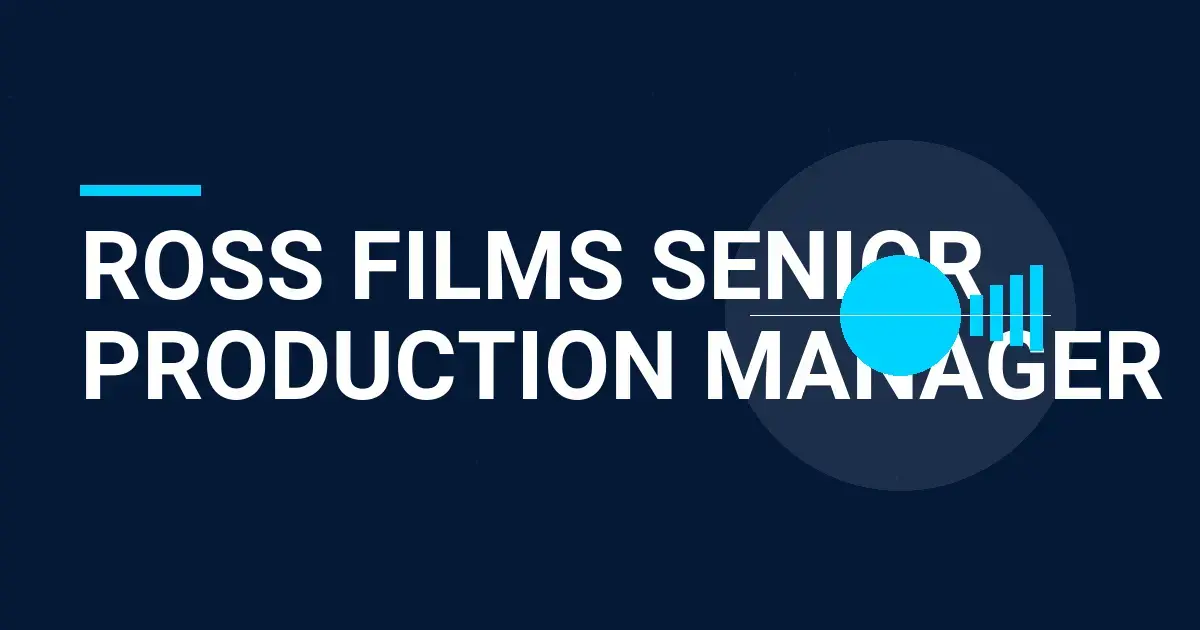 Ross Films Senior Production Manager