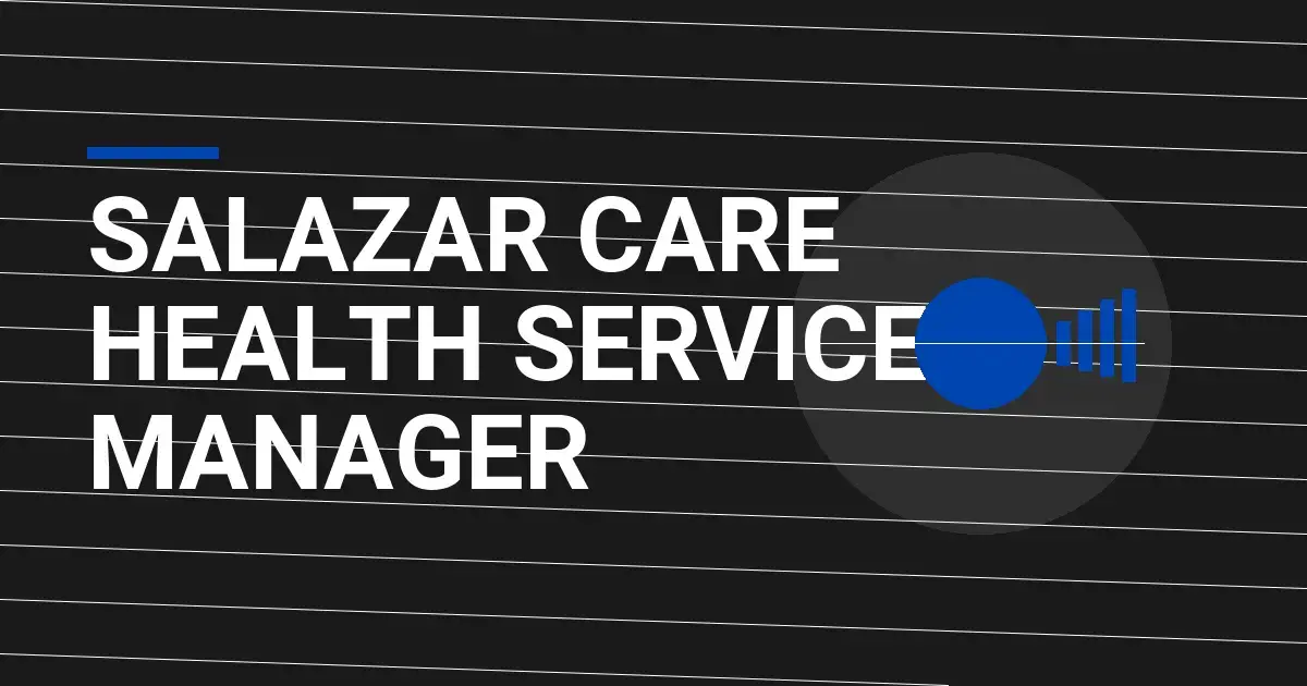 Salazar Care Health Services Manager