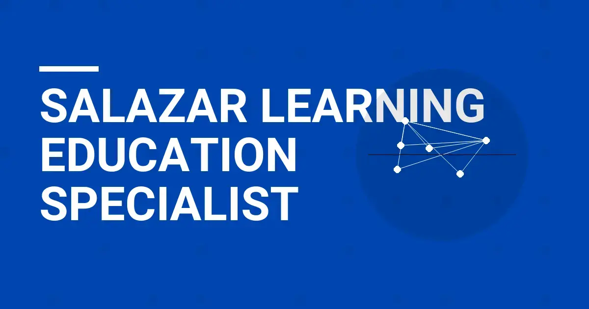 Salazar Learning Education Specialist