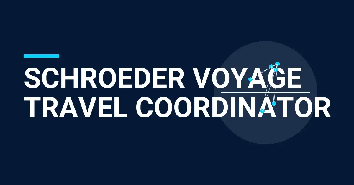 Schroeder Voyage Travel Coordinator
