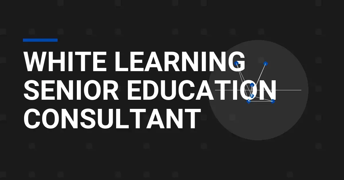 White Learning Senior Education Consultant