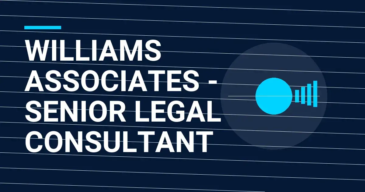 Williams Associates - Senior Legal Consultant